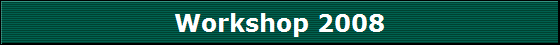 Workshop 2008